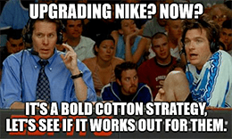 Upgrading Nike bold cotton strategy China meme