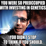 Goldblum preoccupied genetics didn't stop to think meme small