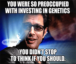 Goldblum preoccupied genetics didn't stop to think meme small