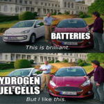 Batteries are cool but I like fuel cells Clarkson meme small