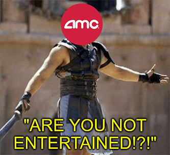 AMC Are you not entertained meme