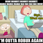 Family Guy outta Robux again meme small