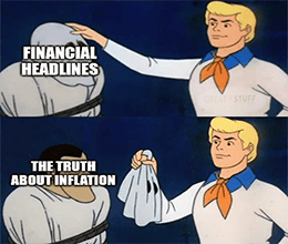 Financial headlines truth about inflation Scooby Doo unmasked meme small