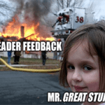 Reader Feedback house on fire Mr. Great Stuff meme small - options trading edition