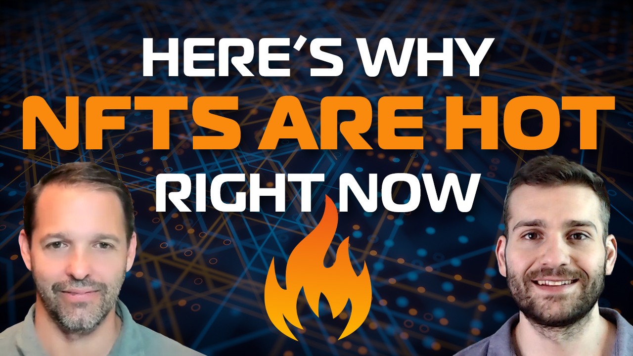 why nfts are hot right now