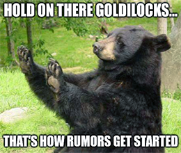 August Hold on Goldilocks how rumors get started meme small - jobs reports