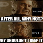 Bilbo why shouldn't I keep Hyzon meme small