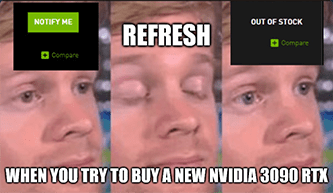 buying new NVDA card out of stock refresh meme