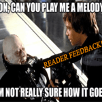 Vader Piano Man play me melody Feedback meme small