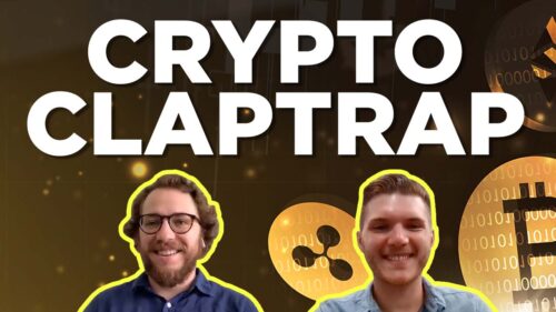 Crypto ClapTrap: Here's Why We're Talking About Crypto...