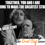 Great Stuff Team Halloween Young Frankenstein Meme Small