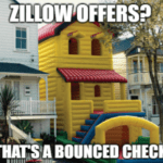 Zillow Offers that's a bounced check meme small