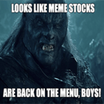 Uruk-hai Meme Stocks Back on the Menu Meme Small