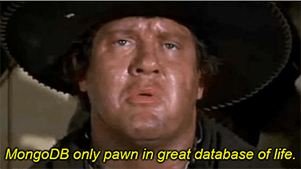 MongoDB Only Pawn Database of Life Meme
