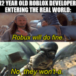 Robux Child labor developer real world meme