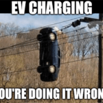 EV Charging Doing It Wrong Car On Wires Meme