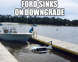 Ford Downgrade Truck Sinking Meme