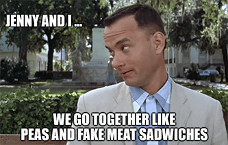 Jenny and I go together meat sadwhiches meme