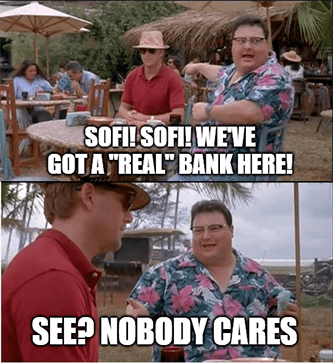 SoFi Real Bank Nobody Cares Jurassic Park Meme