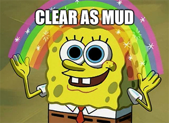 Clear As Mud SpongeBob Magic Meme