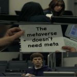 The Metaverse Doesn't Need Meta Social Network Meme