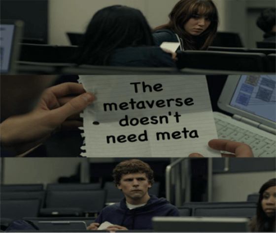 The Metaverse Doesn't Need Meta Social Network Meme