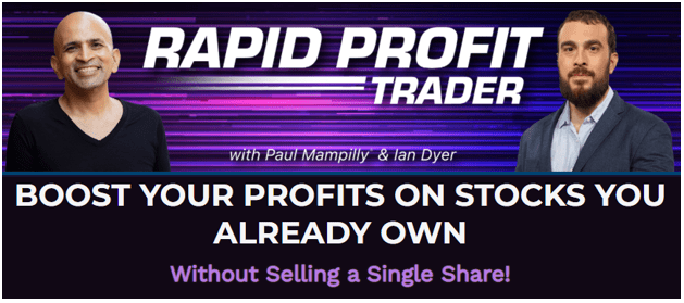 Paul Mampilly and Ian Dyer's Rapid Profit Trader trading service