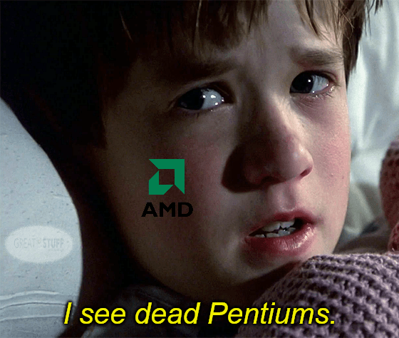 AMD I See Dead Pentiums Meme