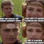 Earnings Anakin but it's reader feedback day meme