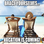Brace yourself vacation is coming Airbnb meme