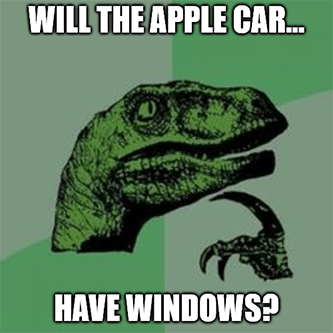 Will the Apple car have Windows Philosoraptor meme