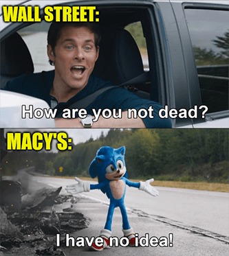 Sonic Not Dead Yet Macy's Earnings Meme