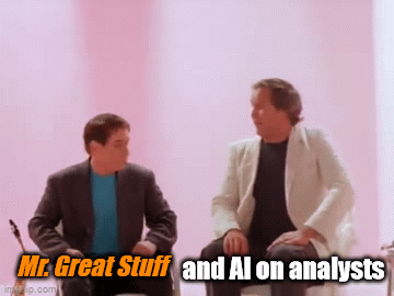 Great Stuff and Al on analysts gif