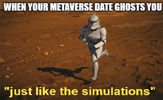Metaverse Dating Star Wars Simulation Meme
