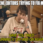 Gene Editors Turn It Off and On IT Crowd Meme