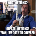 Covered Call Options Ron Burgundy Meme