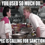 Oil OPEC Sanctions Gordon Ramsey Meme