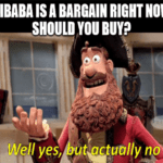 Alibaba Bargain Well Yes But No Meme