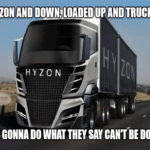 Hyzon loaded up and truckin meme main