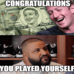 Zuck Bucks You Played Yourself Meme