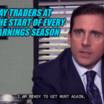 The Office Ready to be Hurt Again Day Trading Meme