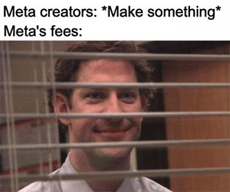 Meta Creators Meta Fees Horizon world Meme