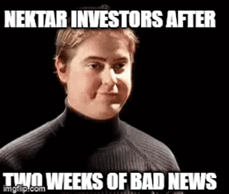 Nektar investors two weeks bad news disappear gif