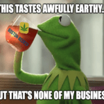 Kermit tea Boston Beer cannabis drink meme