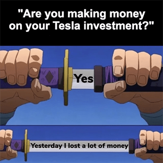 Tesla Investment Making Money Yes Sword Meme