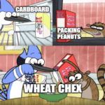 Cardboard plus packing peanuts equals wheat Chex meme