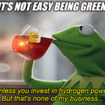 not easy being green hydrogen power Shell meme