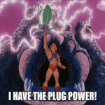 I have the Plug Power he-man meme