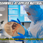 Applied Materials semiconductor AC/DC meme