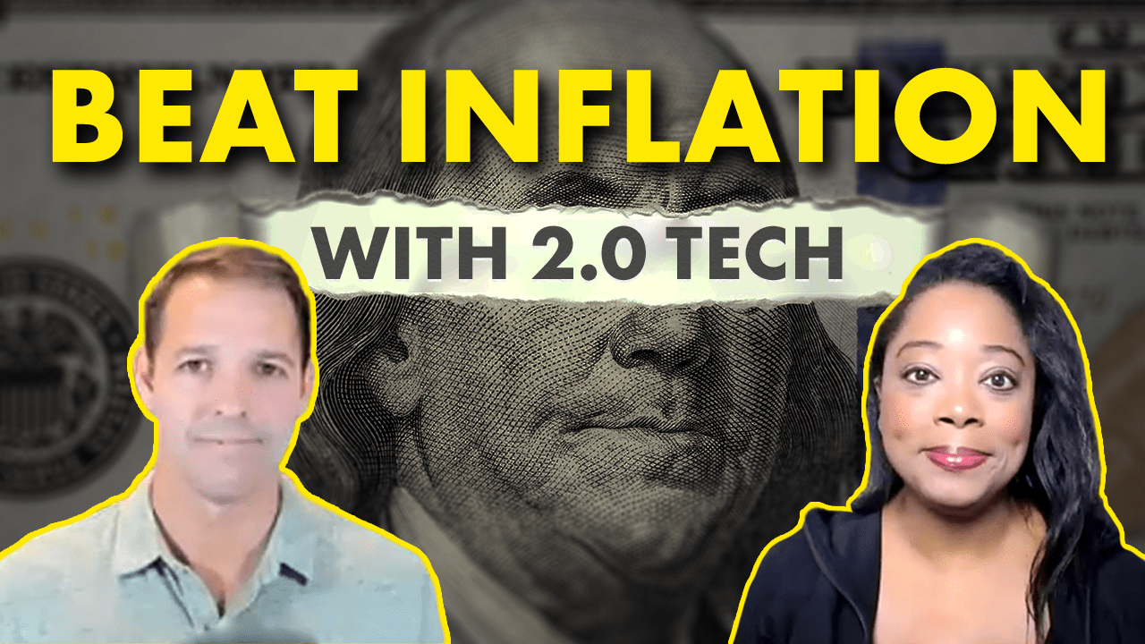 beat inflation with 2.0 tech